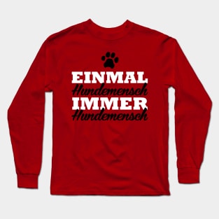 Einmal Hundemensch Immer Hundemensch Long Sleeve T-Shirt